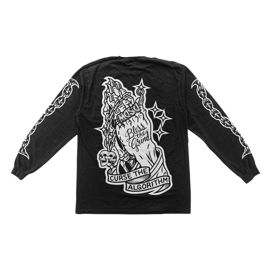 Bless the Grind, Curse the Algorithm Long Sleeve Tee - DSDW